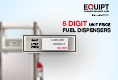 5 Digit Fuel Dispensers Available at Equipt  